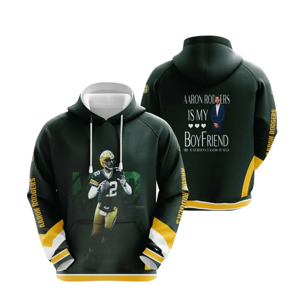 Aaron Rodgers Is My Boyfriend Green Bay Packers Nfl Black Designed Allover Gift For Rodgers Fans Packers Fans Hoodie