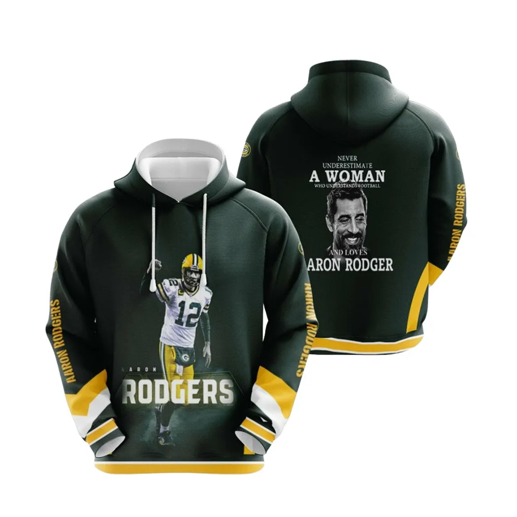 Aaron Rodgers Never Underestimate A Woman Loves Rodger Green Bay Packers Nfl Green Designed Allover Gift For Rodgers Fans Packers Fans Hoodie