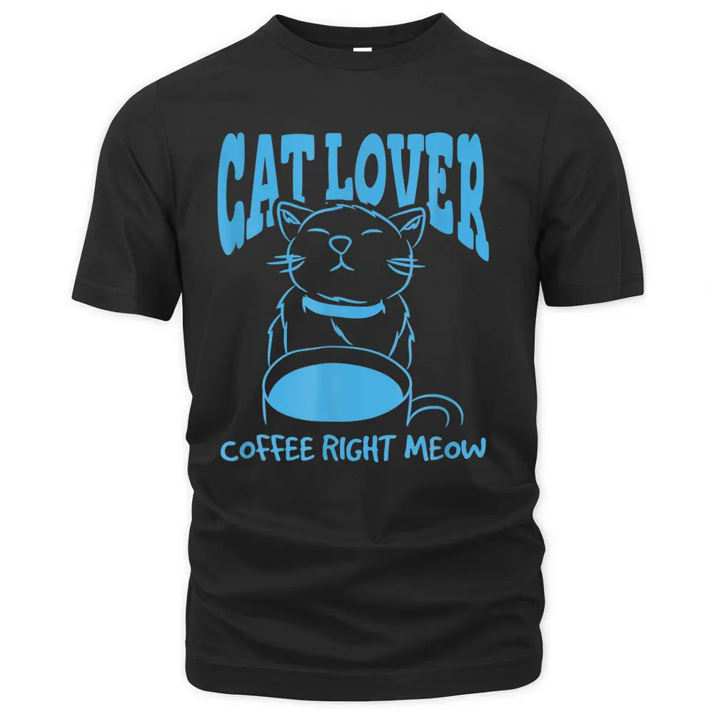Cat Lover Coffee Right Meow T-Shirt