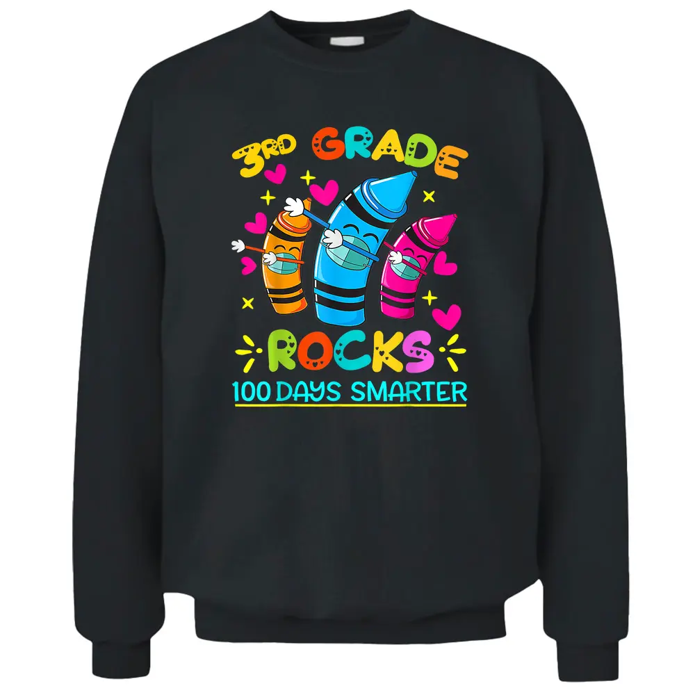 100 Days Smarter 3rd Grade Crayon - 3rd Grade Rocks Teacher Pullover Sweatshirt
