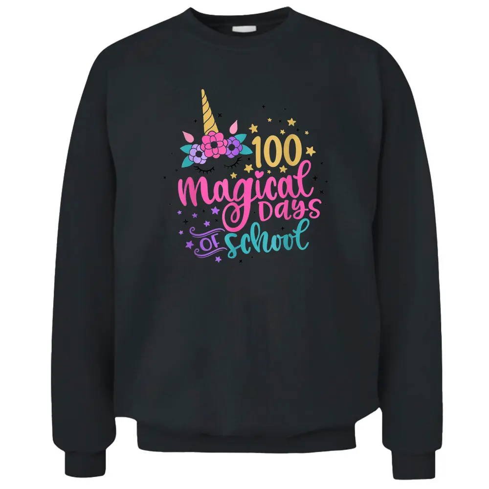 100 Magical Days Of School Unicorn Gift Teacher Student. Pullover Sweatshirt