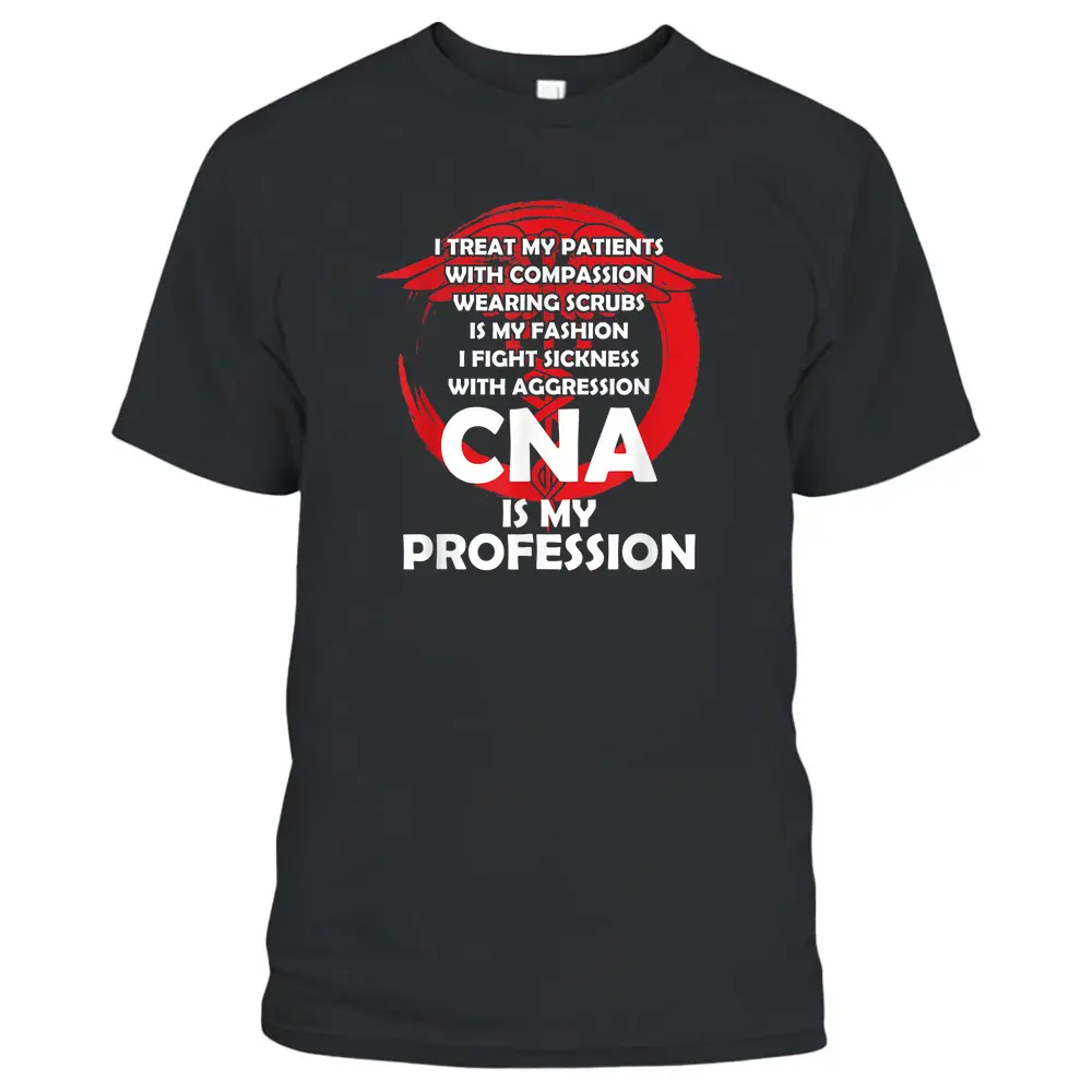 Awesome CNA Is My Profession Nursing Assistant Nurse  T-Shirt