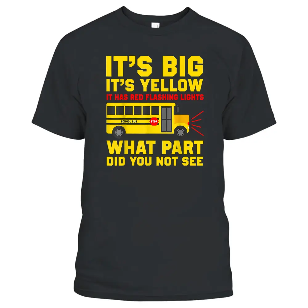 Funny School Bus Driver T-Shirt