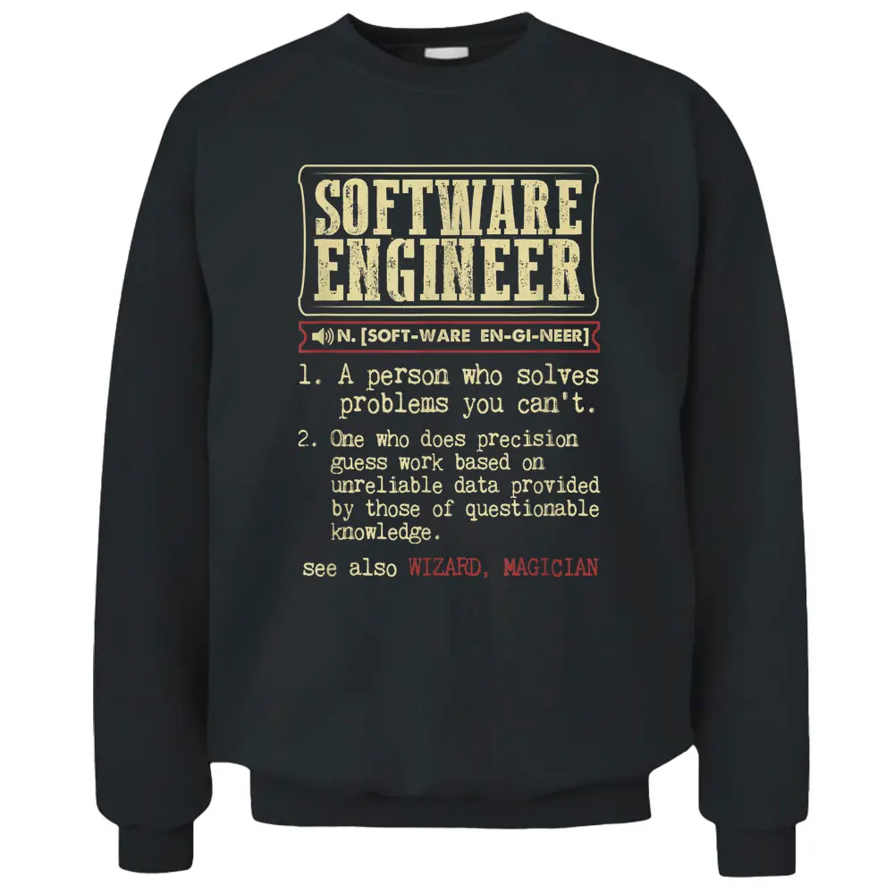 Software Engineer Funny Dictionary Definition Pullover Sweatshirt