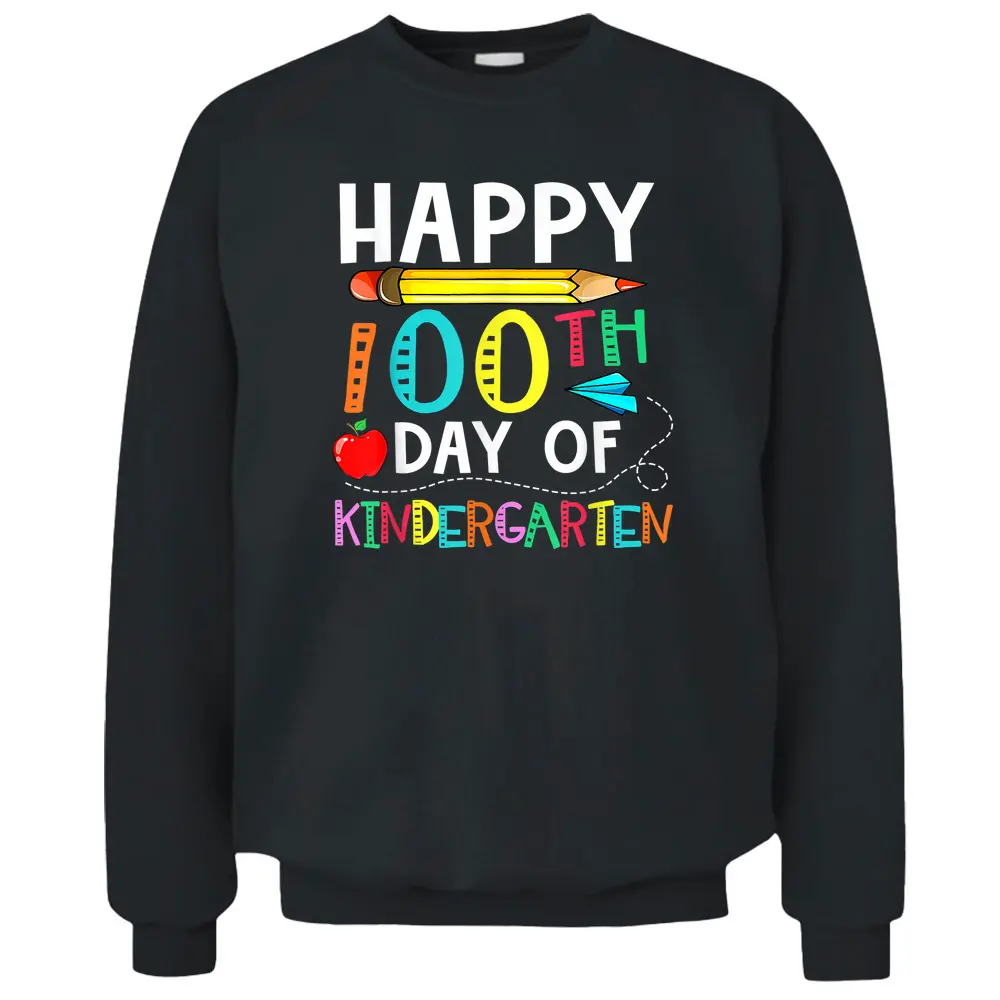 100 Days Of Kindergarten - Happy 100th Day Of School Gift Pullover Sweatshirt