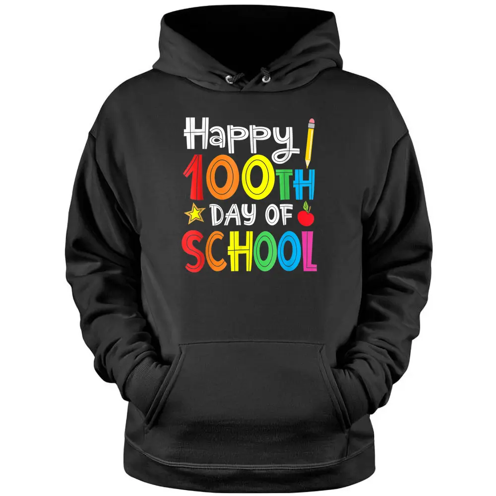 100th Day Of School Teachers Kids Child Happy 100 Days Pullover Hoodie