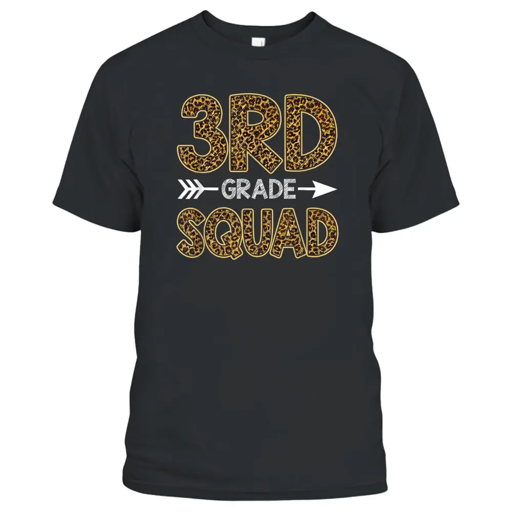 3rd Grade Squad Leopard  3rd Grade Teacher Student T-Shirt