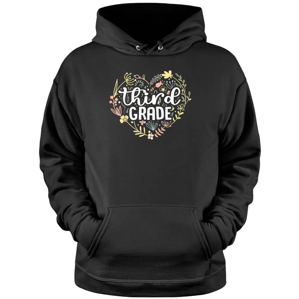 3rd Third Grade Floral Heart Back To School Teacher Girls Pullover Hoodie