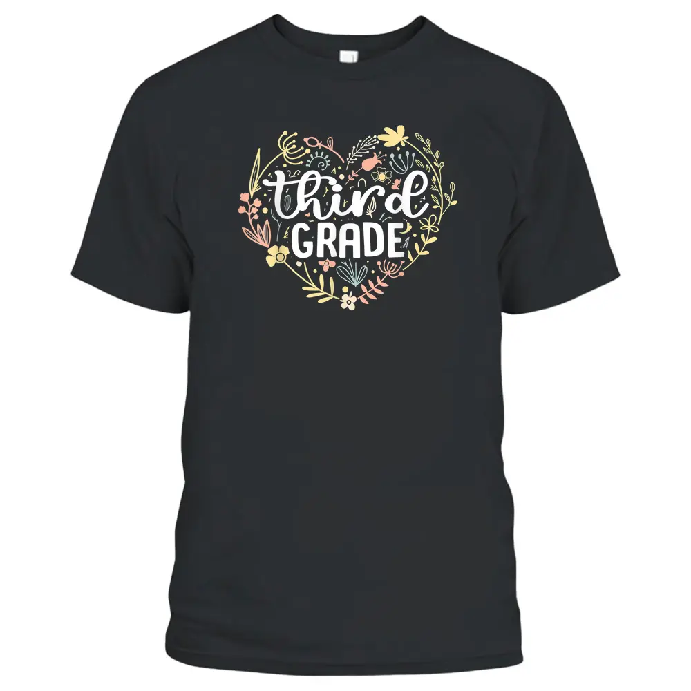 3rd Third Grade Floral Heart Back To School Teacher Girls T-Shirt