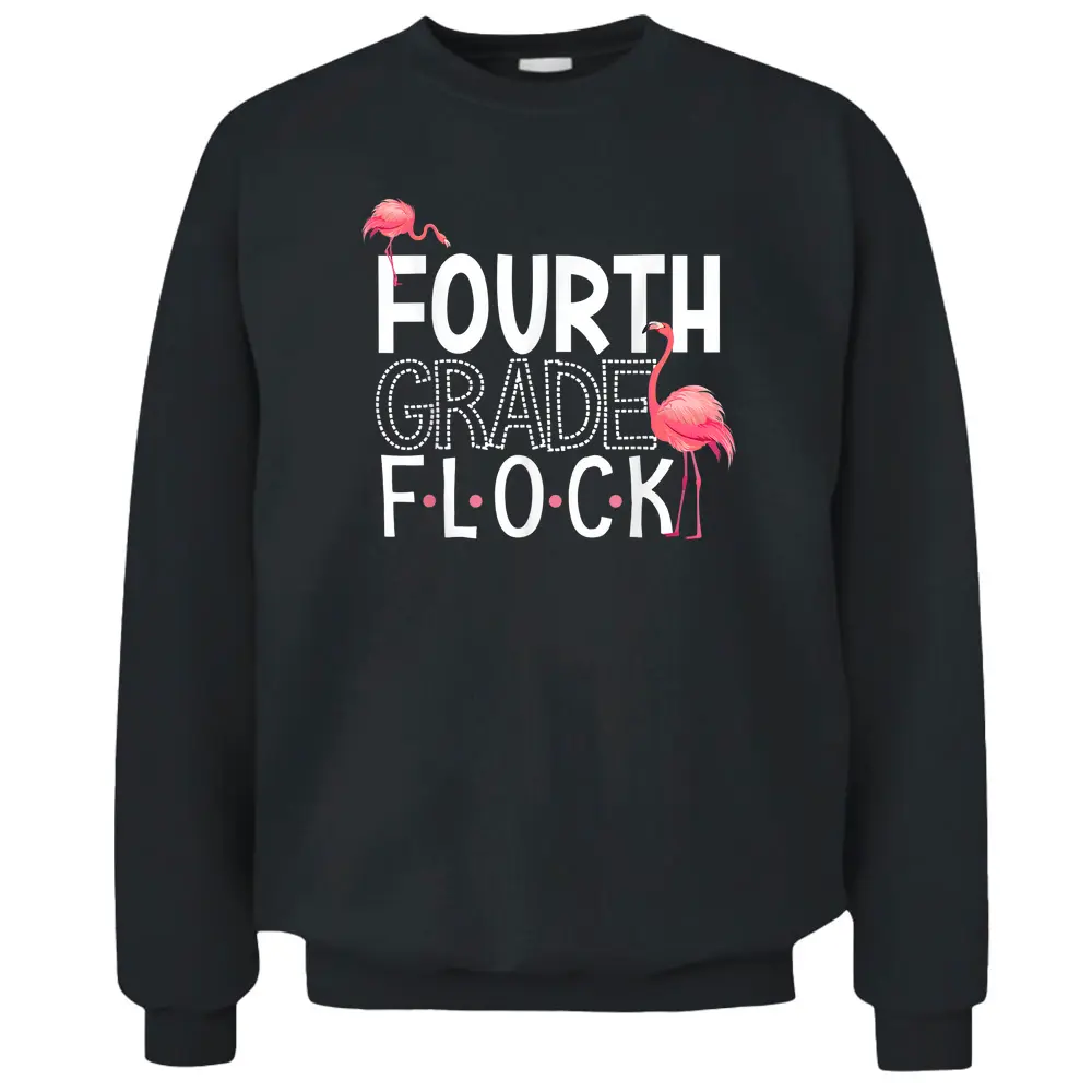 4th Grade Flock Pink Flamingo Squad Teacher Kid Fourth Grade Pullover Sweatshirt