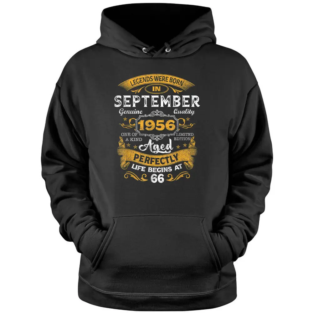 66 Years Old Gift Legends Born In September 1956 66th B-day Pullover Hoodie