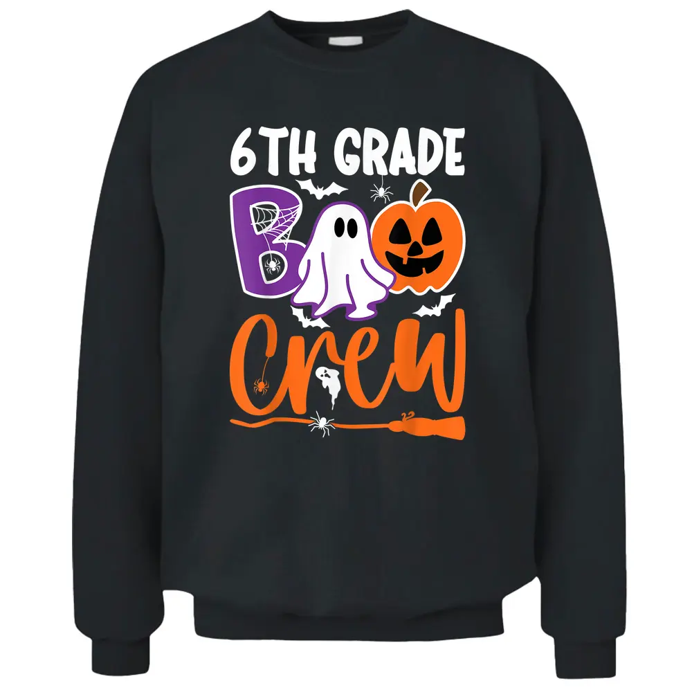 6th Grade Boo Crew Teacher Student Halloween Costume Pullover Sweatshirt