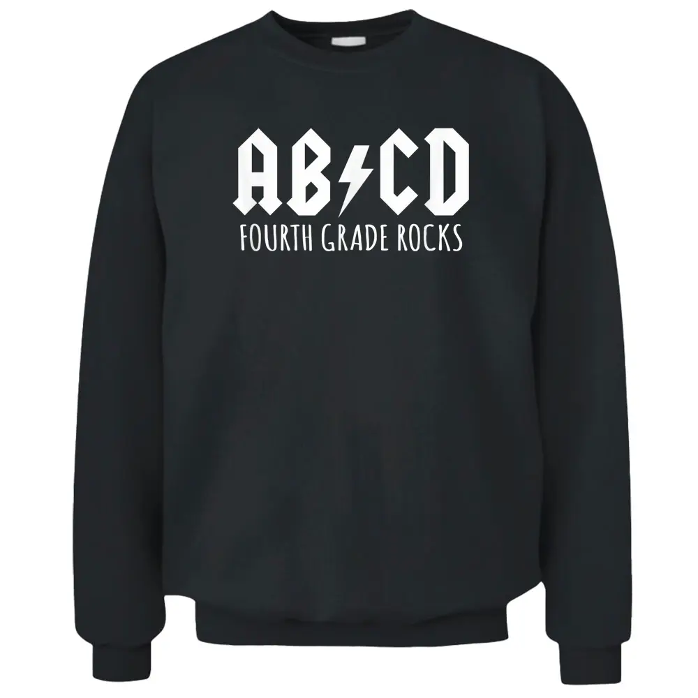 ABCD Fourth Grade Rocks Teacher Back To School Pullover Sweatshirt