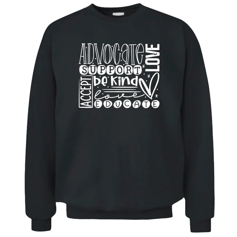 Advocate Love Support Accept Be Kind Autism Awareness Women Pullover Sweatshirt