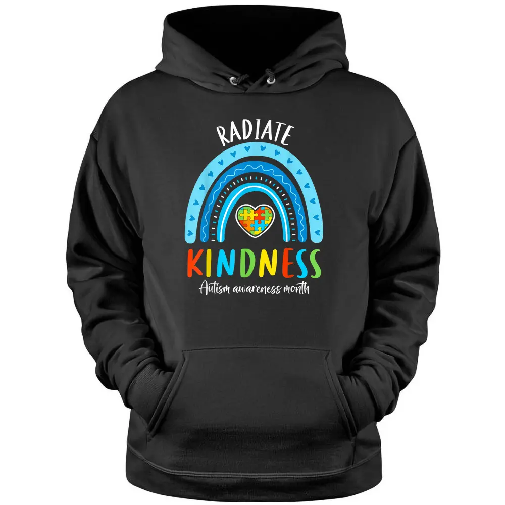 Autism Awareness Special Ed Teacher Radiate Kindness Rainbow Pullover Hoodie