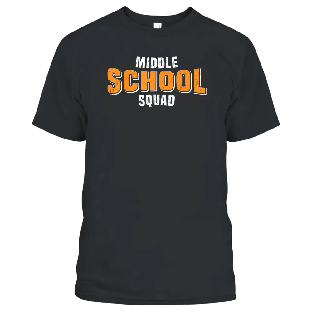 Back To School Design Middle School Squad Teacher Student T-Shirt