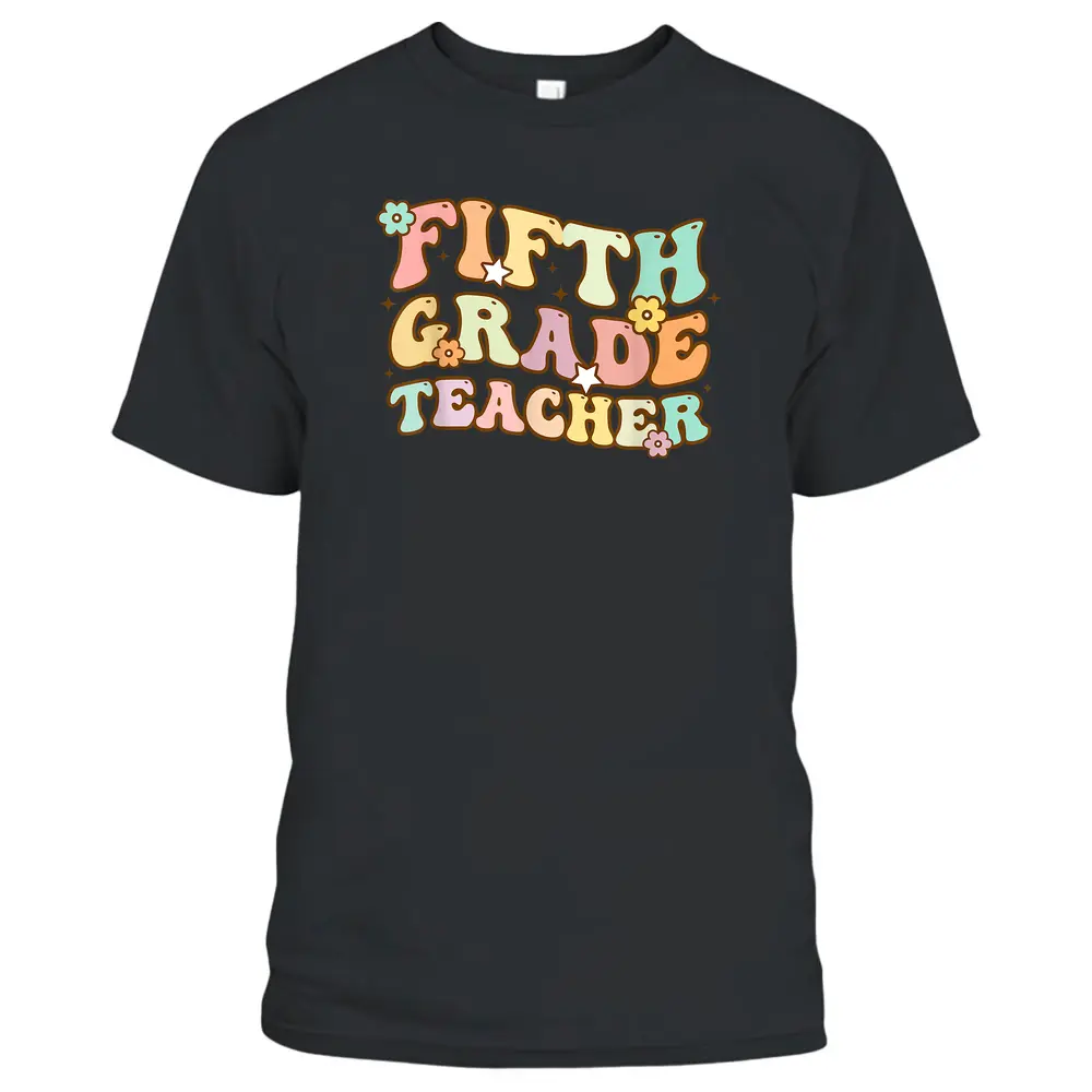 Back To School Fifth Grade Teacher Colorful T-Shirt