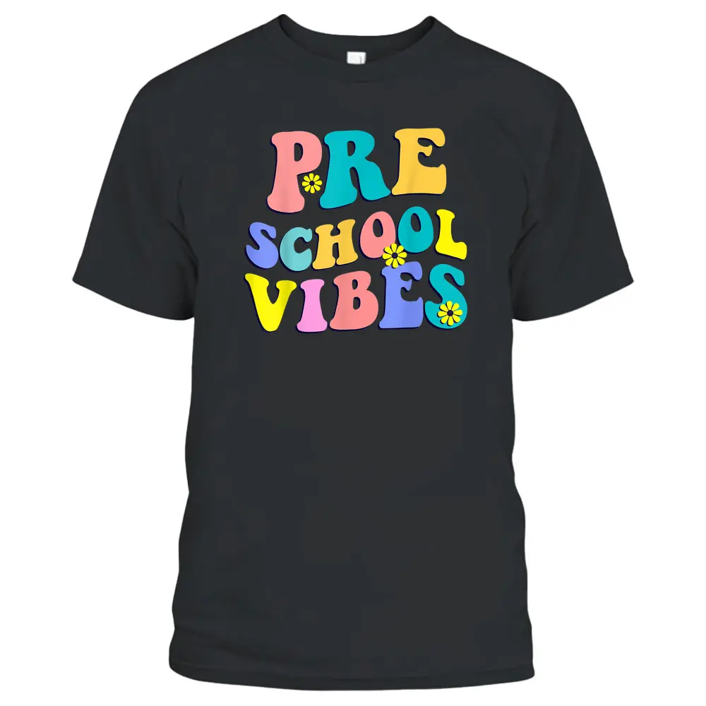 Back To School Preschool Vibes Student Teacher Retro Funny T-Shirt