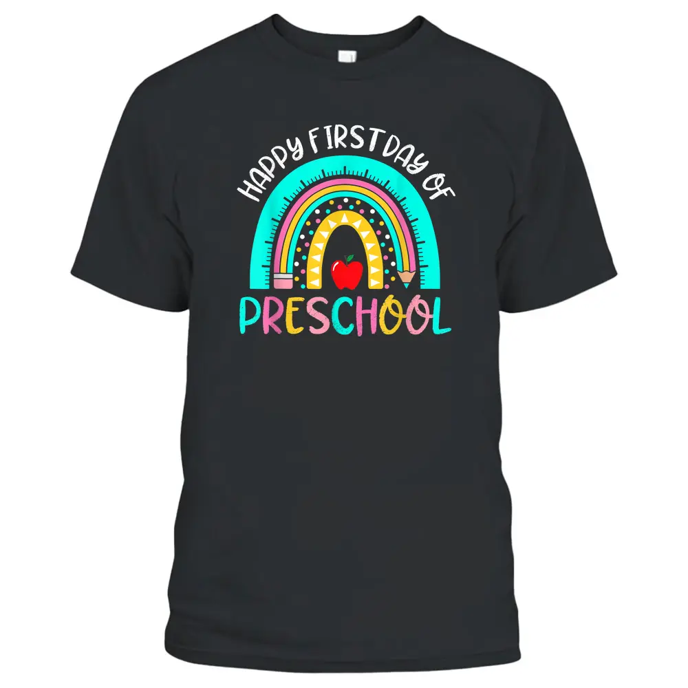 Back To School Rainbow Happy First Day Of Preschool Teacher T-Shirt