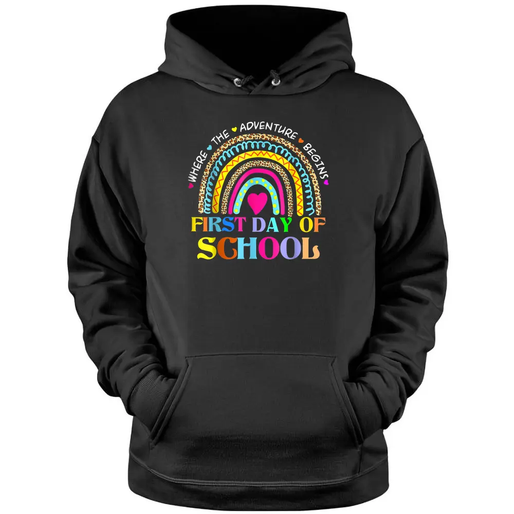 Back To School Rainbow Teacher Happy First Day Of School Pullover Hoodie