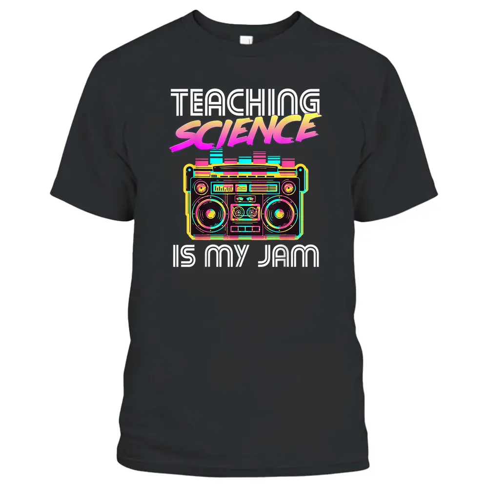 Back To School Retro Science Is My Jam 80s Teacher Boombox T-Shirt