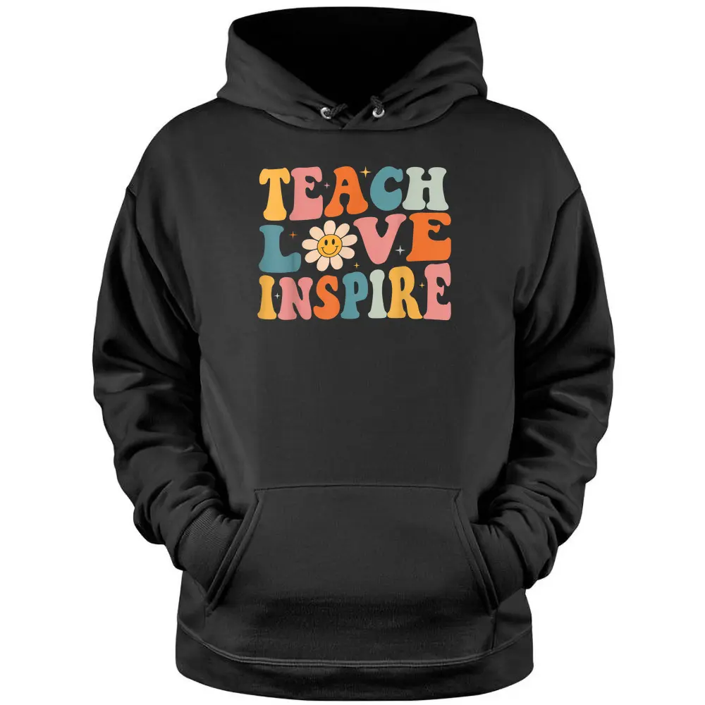 Back To School Teach Love Inspire Retro Teachers Women Pullover Hoodie