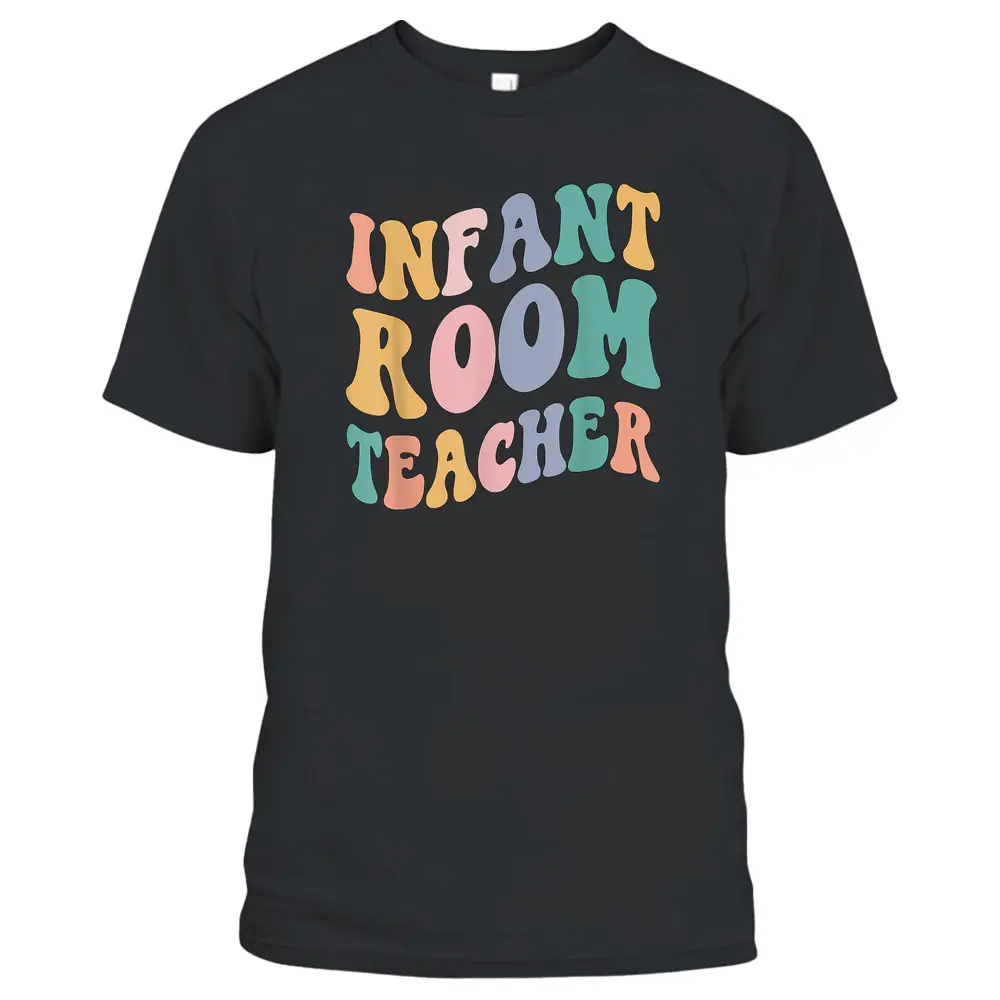 Back To School Teacher Groovy Retro Infant Room Teacher T-Shirt