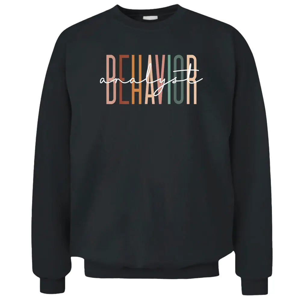 Behavior Analyst Teacher Squad Technician Therapist Analysis Pullover Sweatshirt