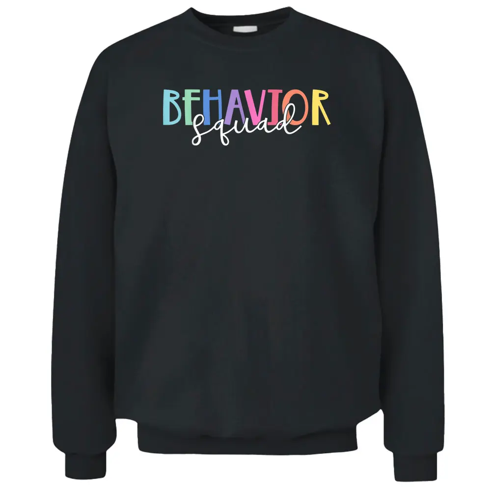 BEHAVIOR SQUAD ABA Therapist RBT Therapy Behaviour Team Pullover Sweatshirt