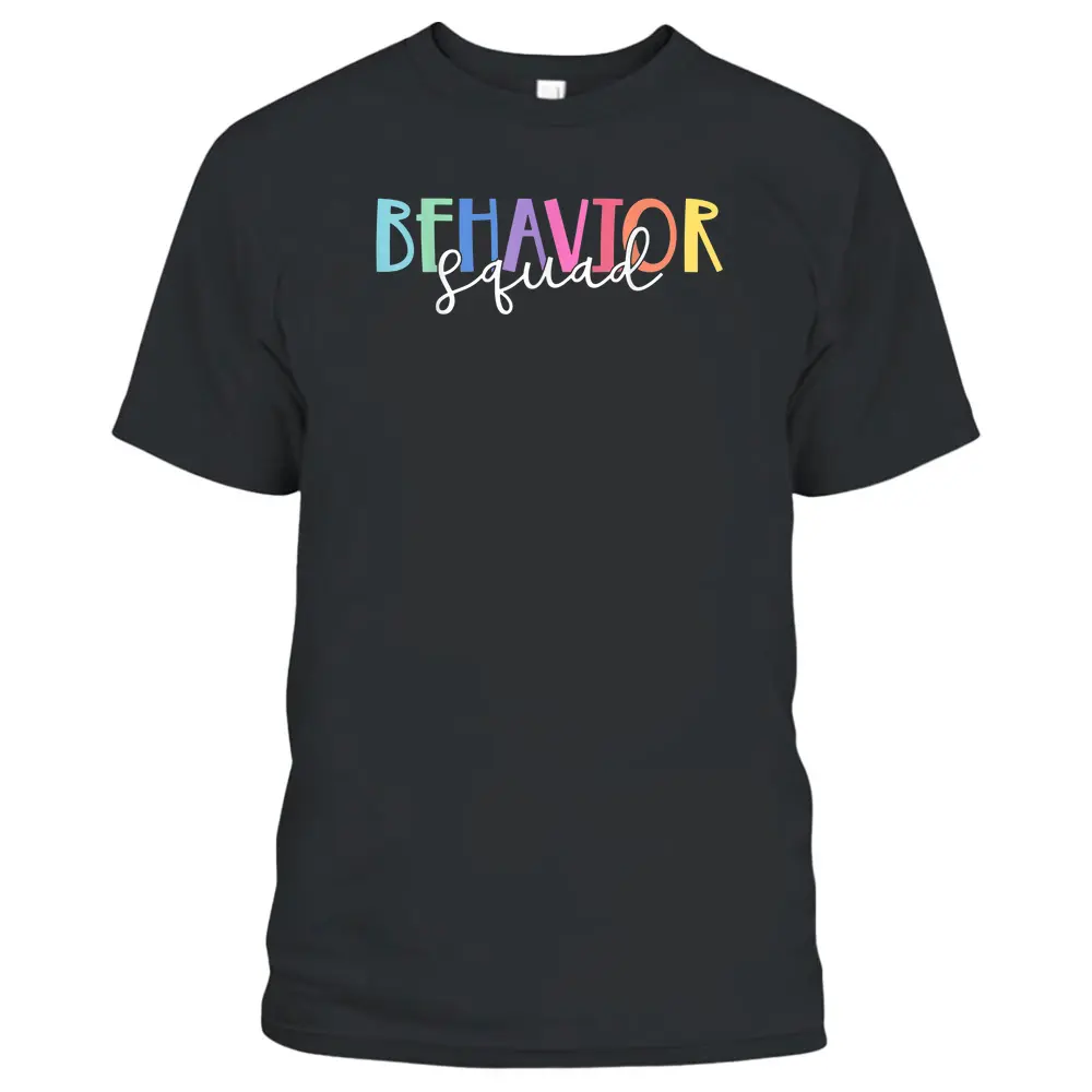 BEHAVIOR SQUAD ABA Therapist RBT Therapy Behaviour Team T-Shirt