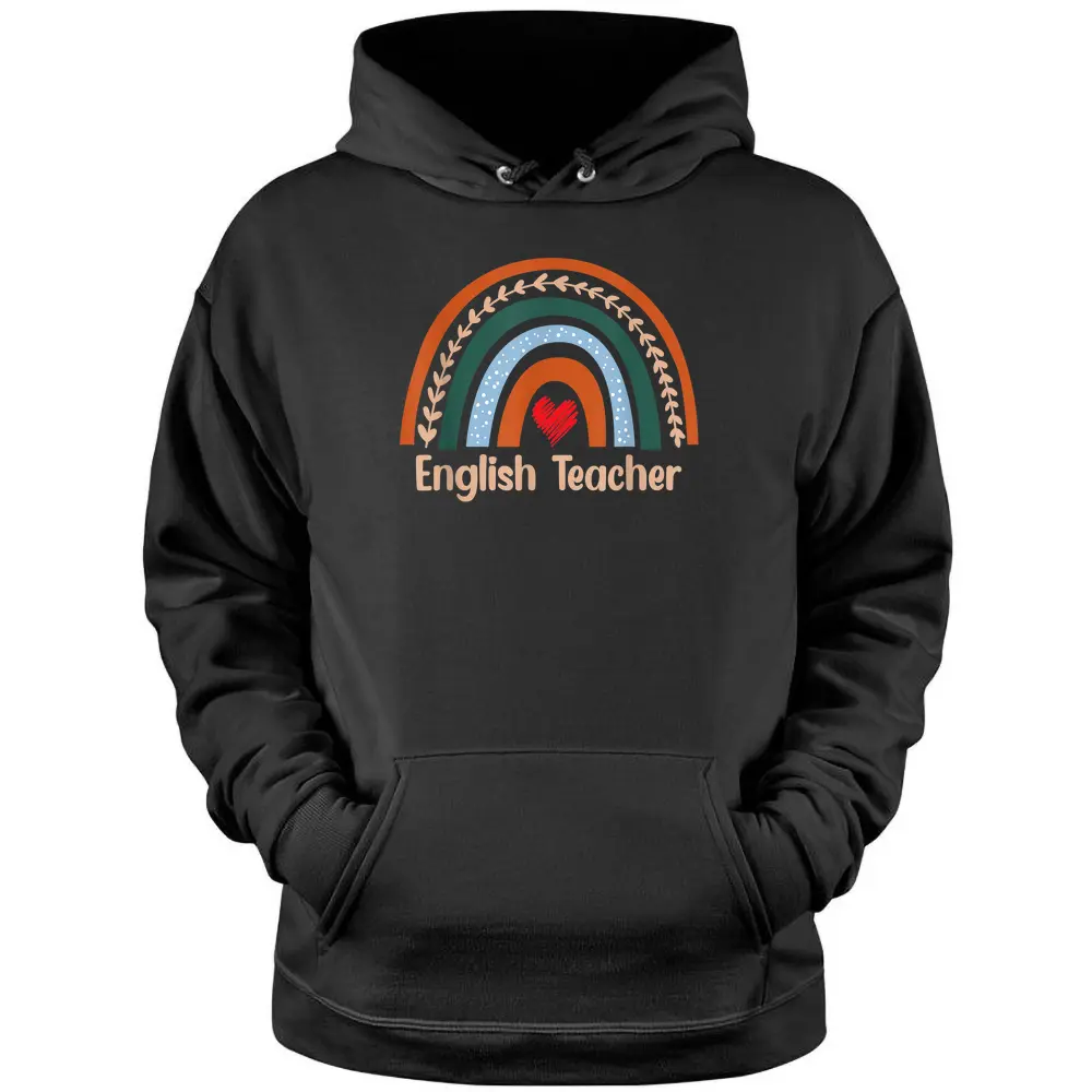 Boho Rainbow English Teacher Back To School Appreciation Pullover Hoodie