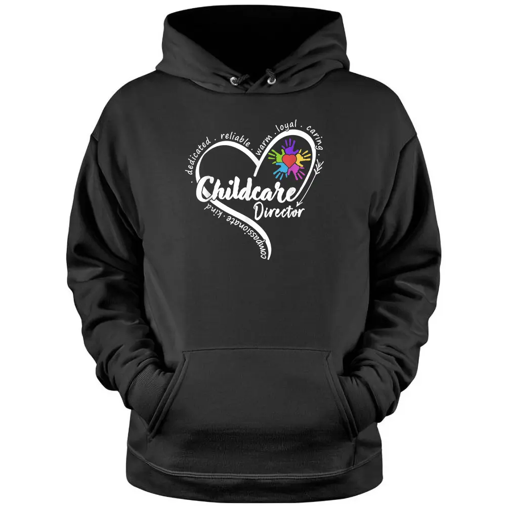 Childcare Director Daycare Provider School Teacher Pullover Hoodie