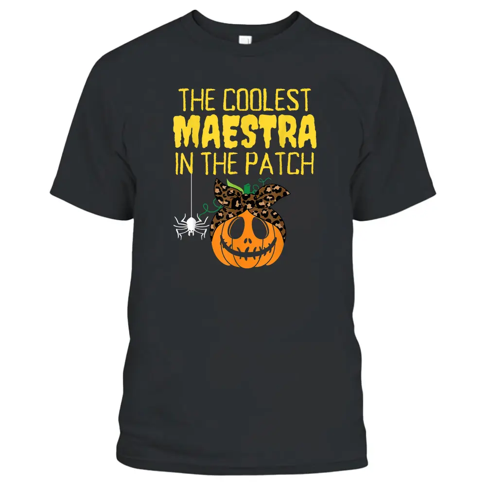 Coolest Maestra In The Patch Spanish Teacher Halloween Party T-Shirt