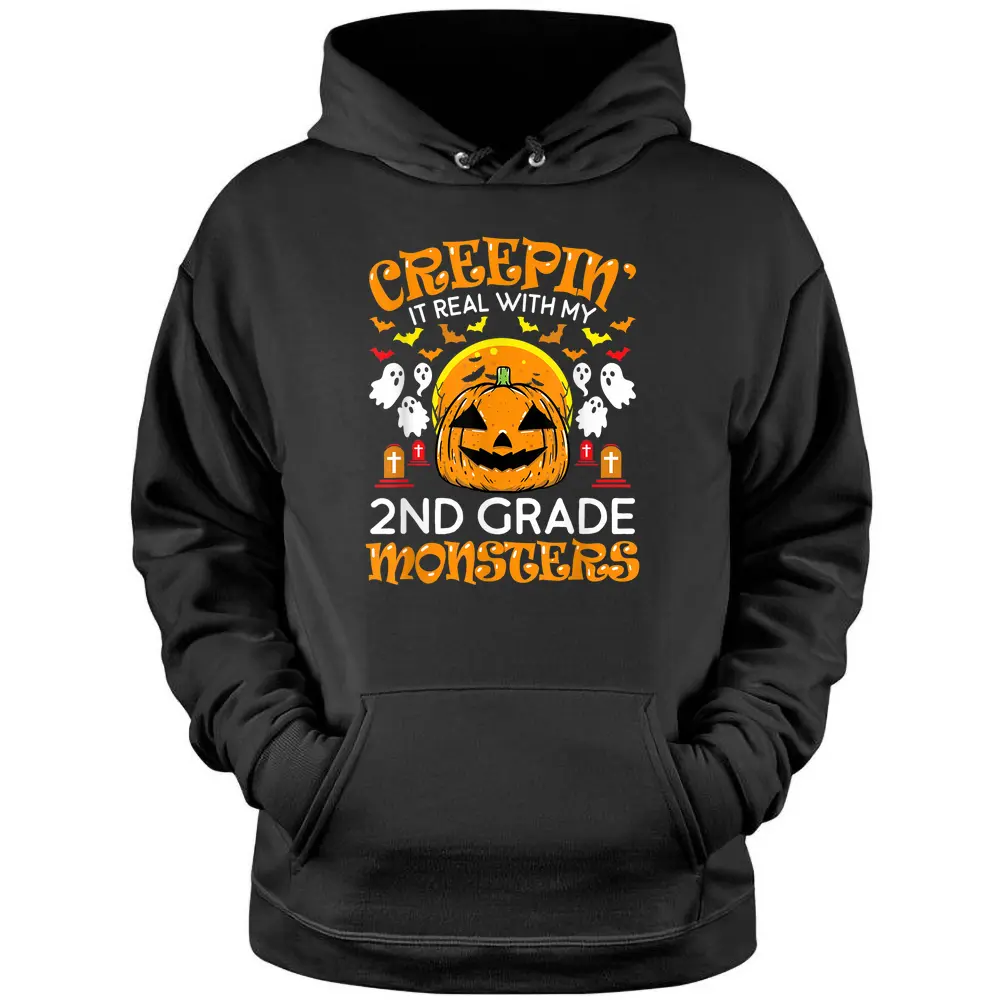 Creepin It Real With My 2nd Grade Monsters Halloween Teacher Pullover Hoodie