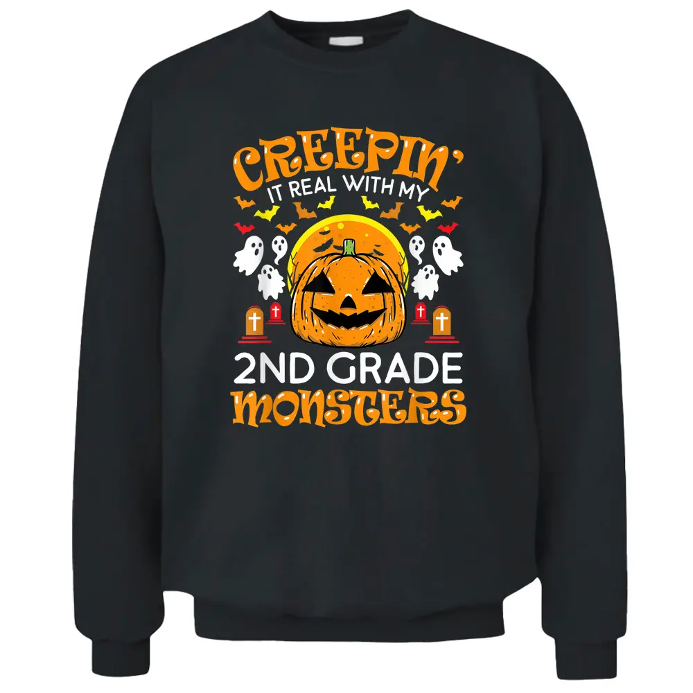 Creepin It Real With My 2nd Grade Monsters Halloween Teacher Pullover Sweatshirt