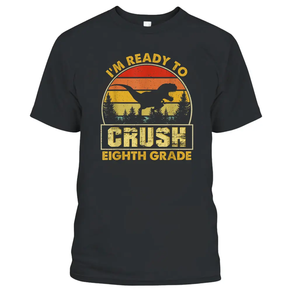 Crush Eighth 8th Grade Dinosaur Back To School Boys Teacher T-Shirt