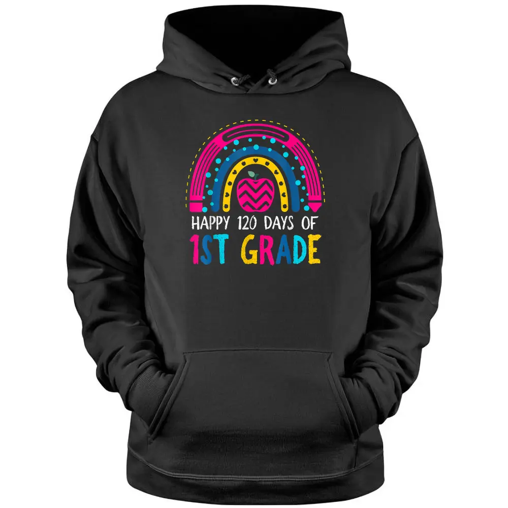 Cute 120th Day Of School Teachers 1st Grade Rainbow Colorful Pullover Hoodie