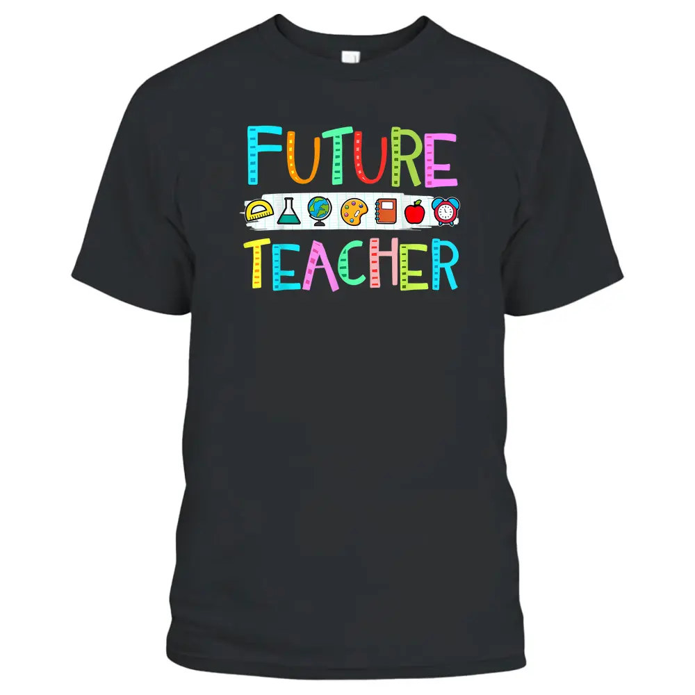 Cute Future Teacher Men Women T-Shirt