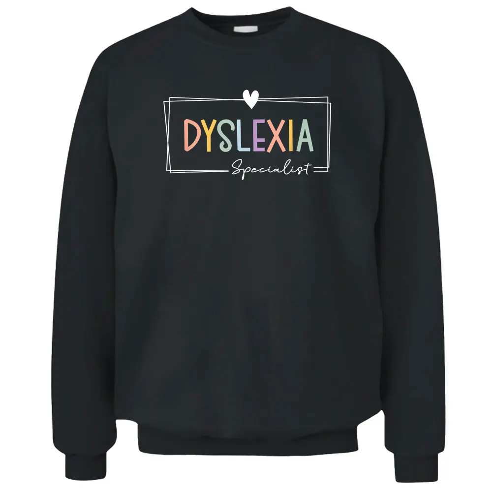 Dyslexia Specialist Teacher Dyslexia Interventionist Pullover Sweatshirt