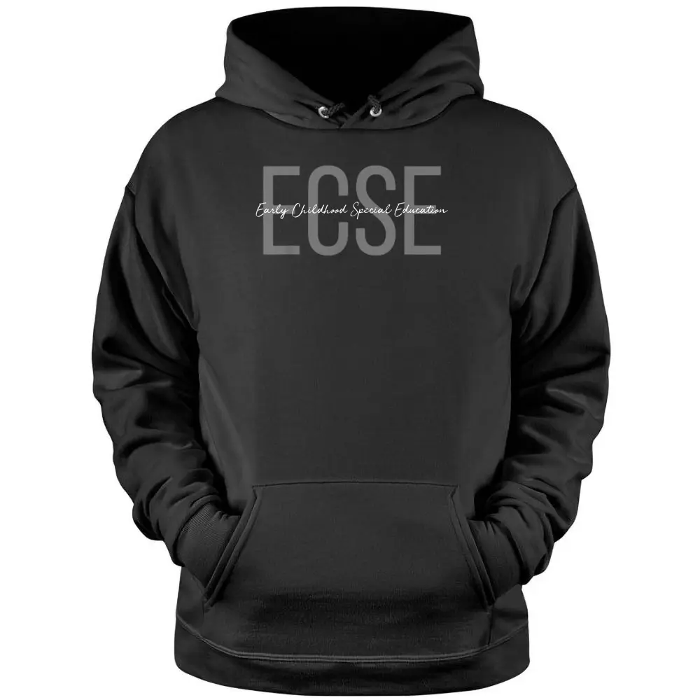 ECSE Early Childhood Teacher Special Education Pullover Hoodie