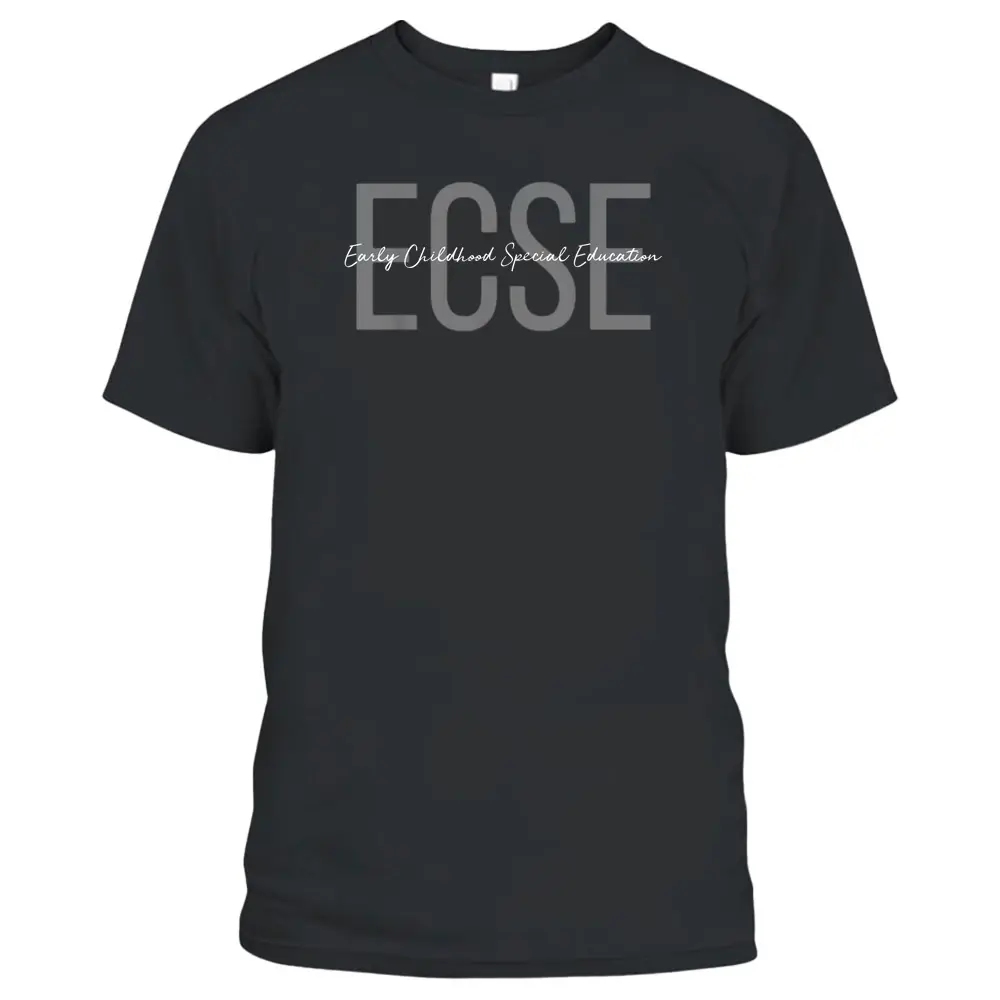 ECSE Early Childhood Teacher Special Education T-Shirt