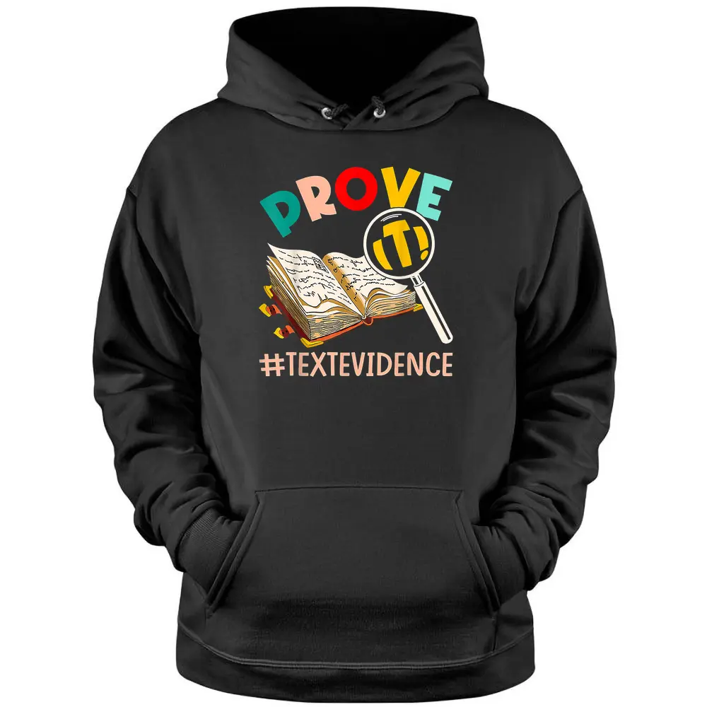 ENGLISH TEACHER Prove It Text Evidence Pullover Hoodie