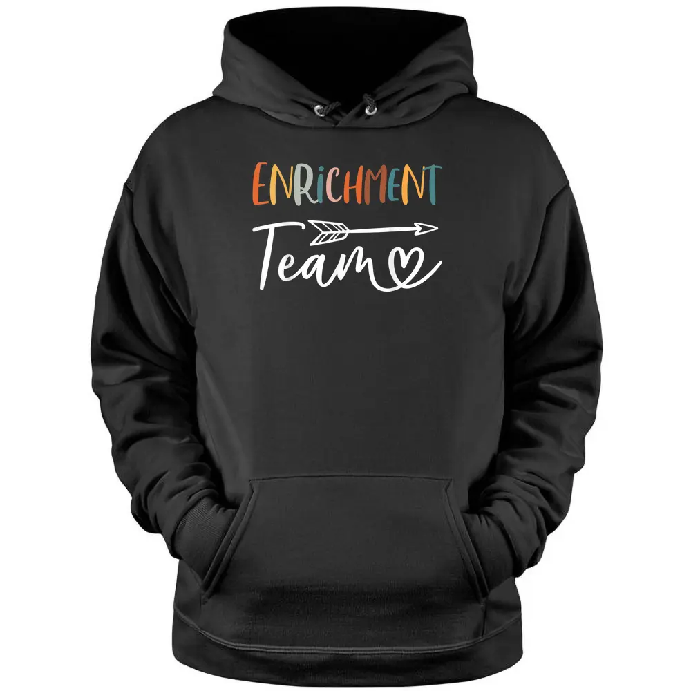 Enrichment Team Funny Enrichment Coordinator Teacher Squad Pullover Hoodie