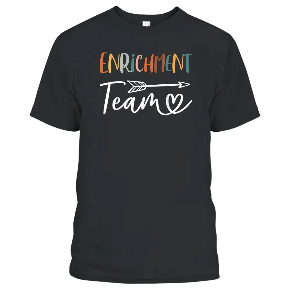 Enrichment Team Funny Enrichment Coordinator Teacher Squad T-Shirt