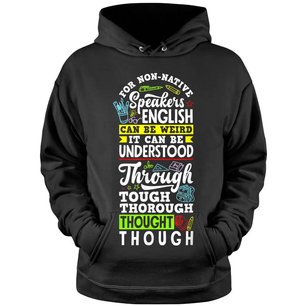 ESL Teacher Linguist Multilingual Teaching Teacher Quote Pullover Hoodie