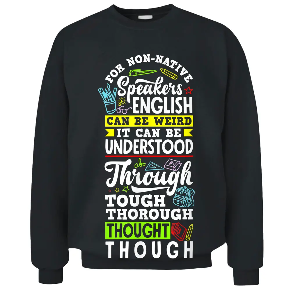 ESL Teacher Linguist Multilingual Teaching Teacher Quote Pullover Sweatshirt