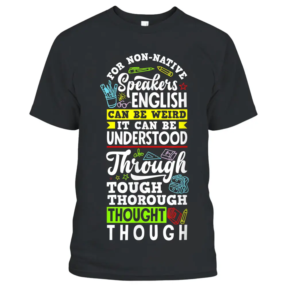 ESL Teacher Linguist Multilingual Teaching Teacher Quote T-Shirt