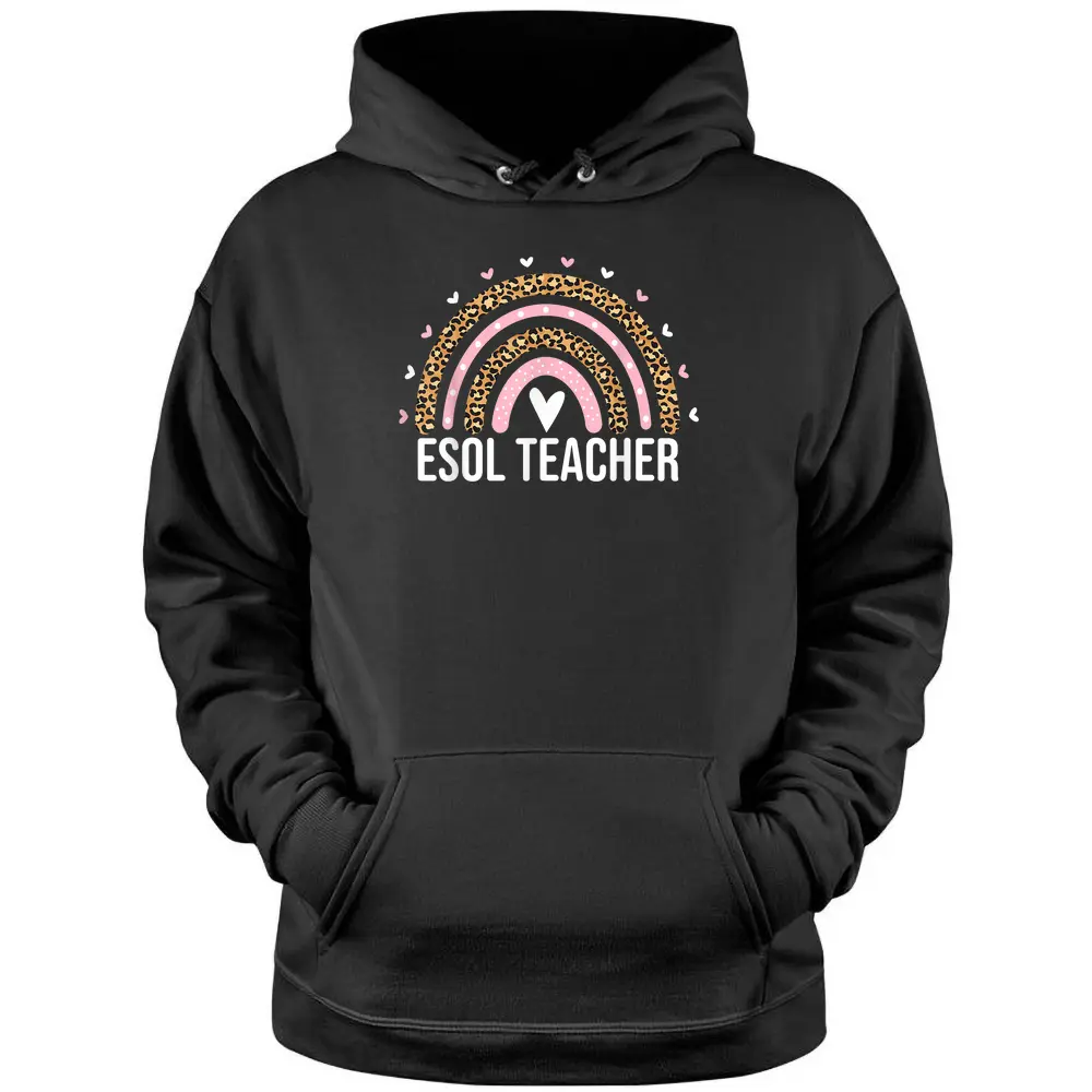 ESOL Teacher Squad Leopard Rainbow ESOL Teacher Women Cute Pullover Hoodie