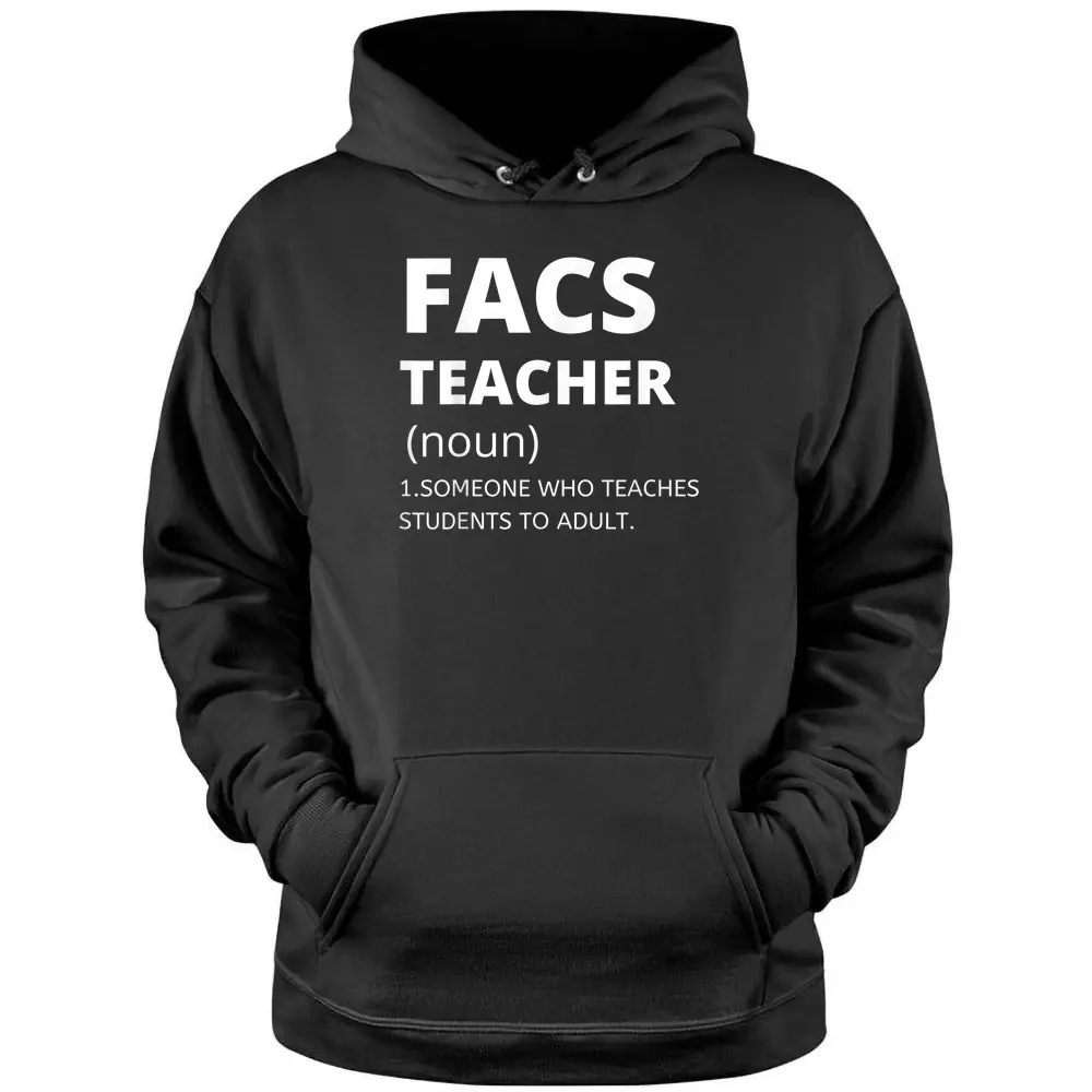 Family And Consumer Science Teacher - Funny FACS Teacher Pullover Hoodie