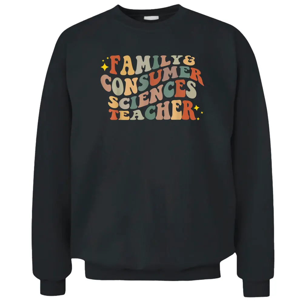 Family  Consumer Sciences Teacher - Children Are The Future Pullover Sweatshirt